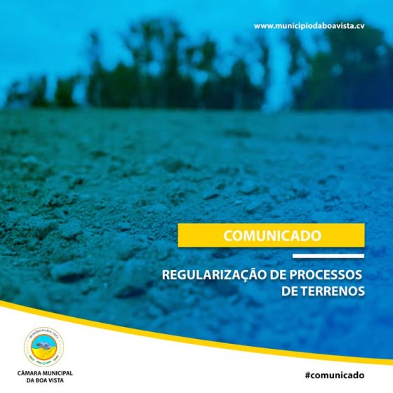 COMUNICADO | REGULARIZAÇÃO DE PROCESSOS DE TERRENOS